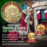 Santa Claus Christmas Challenge Coins 5 pcs  – 1.5 inch "Here Comes Santa” – “Always Believe” Message – Stocking Stuffer or Collector’s Keepsakes (5 Pack Edition)