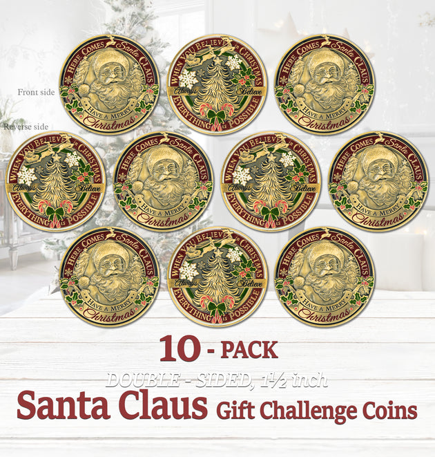 Santa Claus Christmas Challenge Coins 10 pcs  – 1.5 inch "Here Comes Santa” – “Always Believe” Message – Stocking Stuffer or Collector’s Keepsakes (10 Pack Edition)