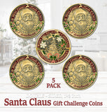 Santa Claus Christmas Challenge Coins 5 pcs  – 1.5 inch "Here Comes Santa” – “Always Believe” Message – Stocking Stuffer or Collector’s Keepsakes (5 Pack Edition)