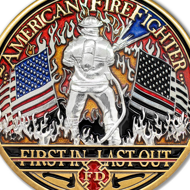 American Firefighter FIRST IN LAST OUT Challenge Coin